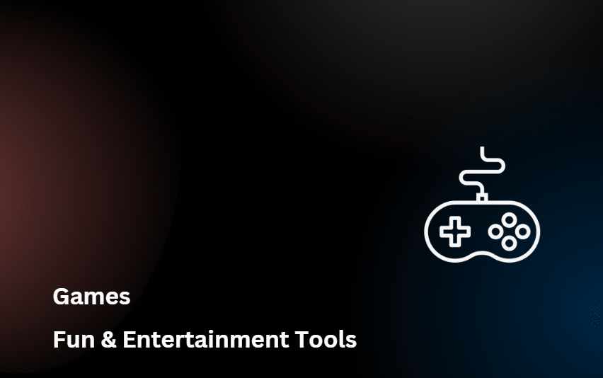 Games & Entertainment