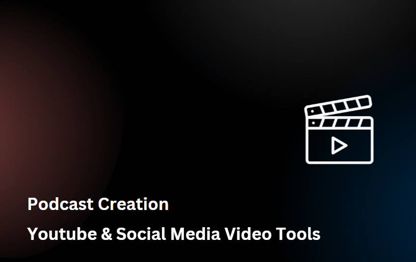 Video & Social Media Tools