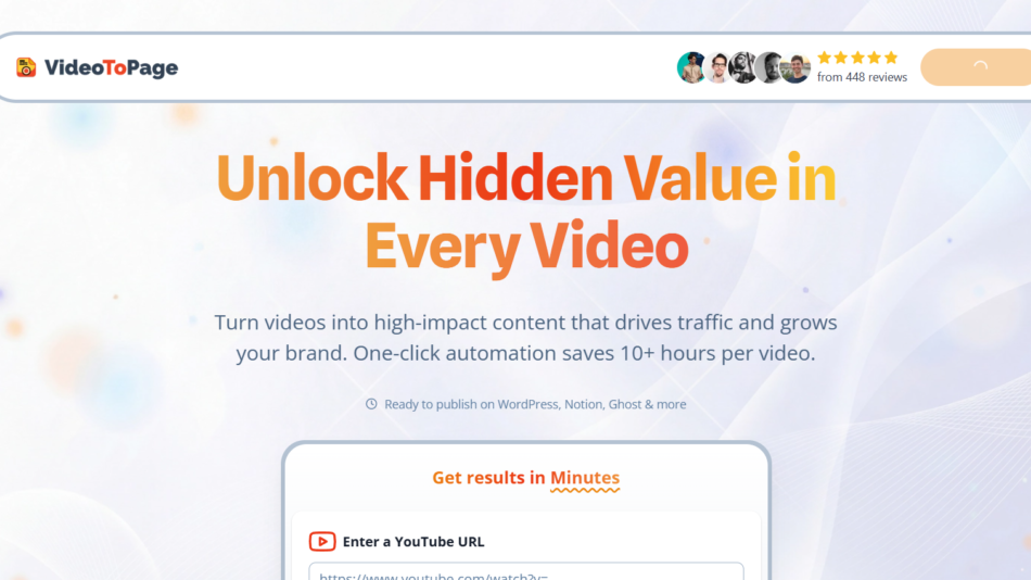 10 - VideoToPage hero banner with logo, user avatars and rating on the top bar, and the headline “Unlock Hidden Value in Every Video” against a soft abstract background.