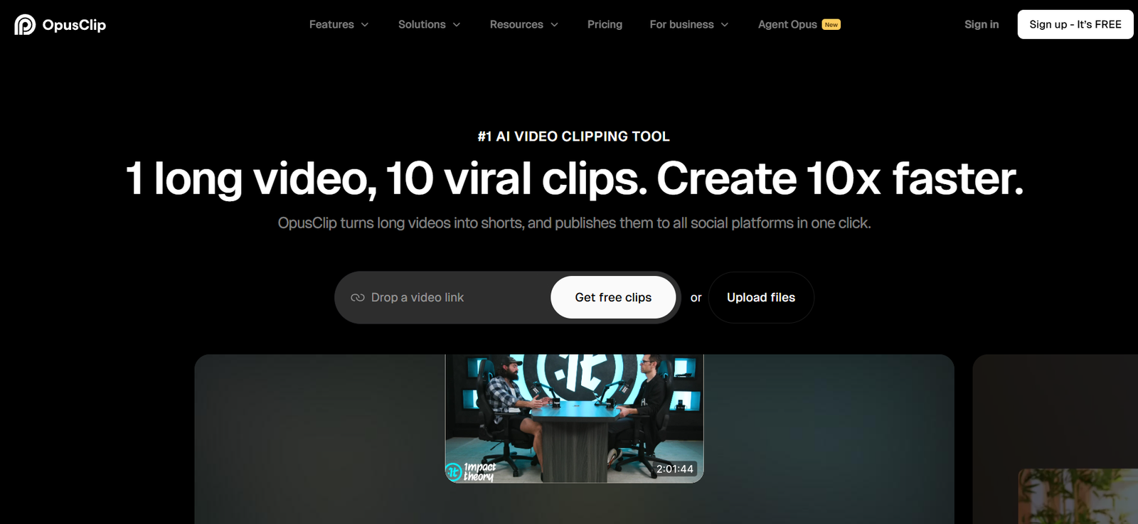 21 - OpusClip hero: bold headline on black background reads '1 long video, 10 viral clips. Create 10x faster.'