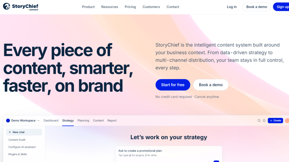 4 - Hero section of StoryChief homepage with a large bold headline “Every piece of content, smarter, faster, on brand” and a right-side description with two call-to-action buttons: “Start for free” and “Book a demo” over a pink gradient background.