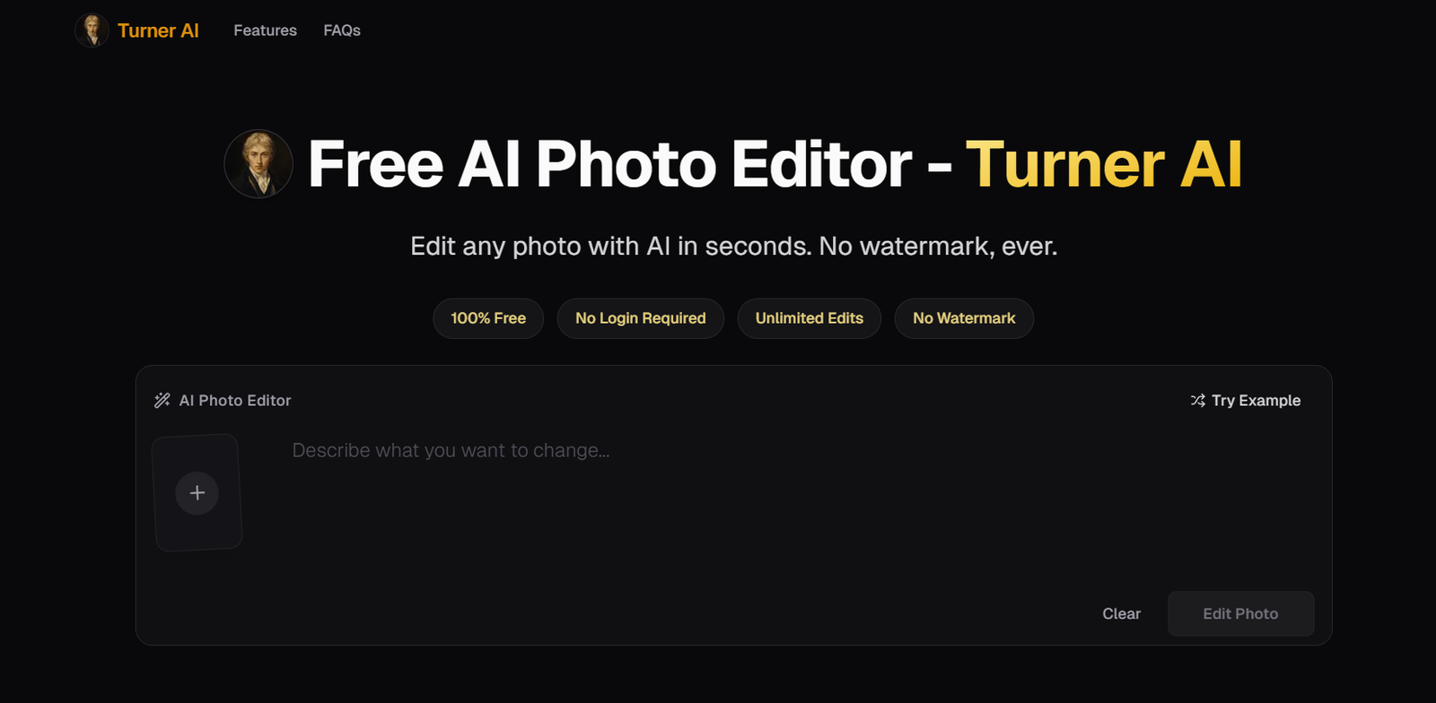 12 - Dark website hero for Turner AI Free AI Photo Editor with nav bar, circular avatar, bold headline, subtitle, and feature pills above a large editor card labeled 'AI Photo Editor' with a plus card and input placeholder.