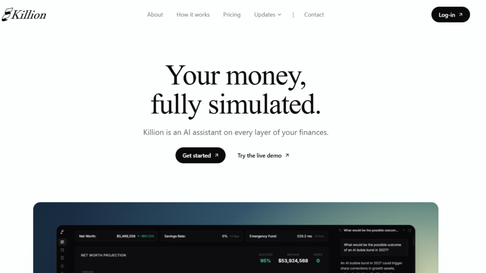 Hero section for Killion: brand logo and navigation at top, large 'Your money, fully simulated.' headline with subheading about an AI assistant for finances.