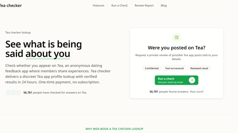 26 - Two-column hero: left has the bold headline 'See what is being said about you' with descriptive paragraph; right shows a rounded card asking 'Were you posted on Tea?' with a green 'Run a check' button.
