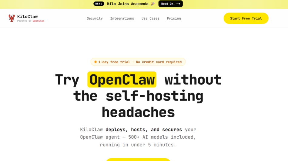 KiloClaw homepage hero with a yellow alert bar, logo and navigation, and a bold headline: 'Try OpenClaw without the self-hosting headaches', with OpenClaw highlighted in yellow.