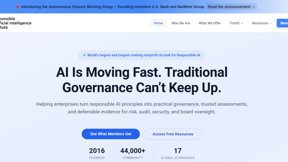 30 - Hero banner for the AI Responsible AI Institute site: large headline 'AI Is Moving Fast. Traditional Governance Can’t Keep Up.' with a light blue gradient background and call-to-action buttons 'See What Members Get' and 'Access Free Resources'.