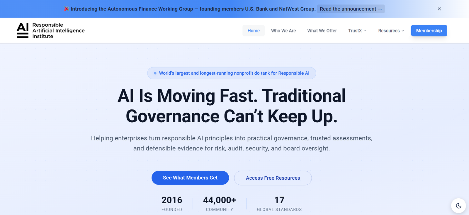 30 - Hero banner for the AI Responsible AI Institute site: large headline 'AI Is Moving Fast. Traditional Governance Can’t Keep Up.' with a light blue gradient background and call-to-action buttons 'See What Members Get' and 'Access Free Resources'.