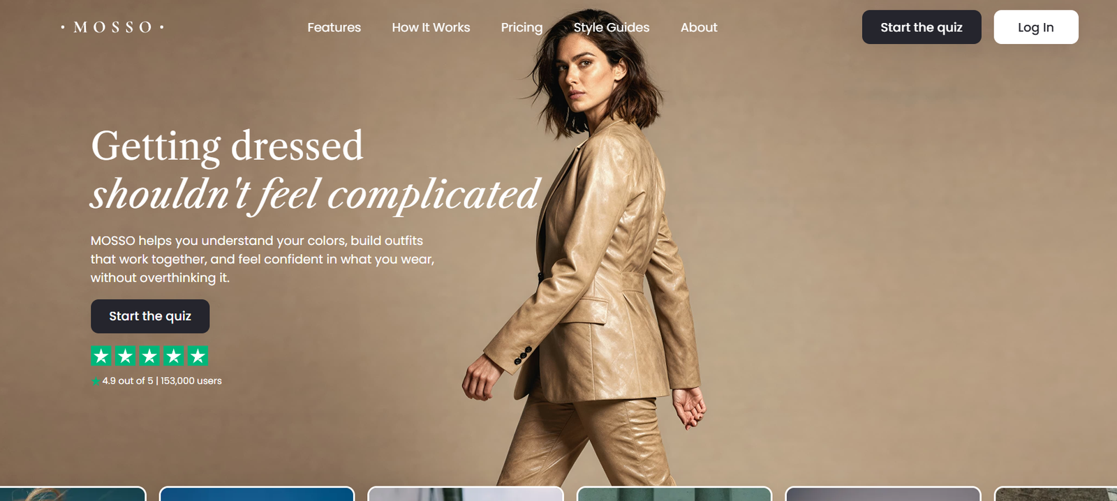 40 - Hero image: a woman in a tan leather suit walks across a tan background, accompanying the headline 'Getting dressed shouldn't feel complicated' and a 'Start the quiz' CTA on the left.