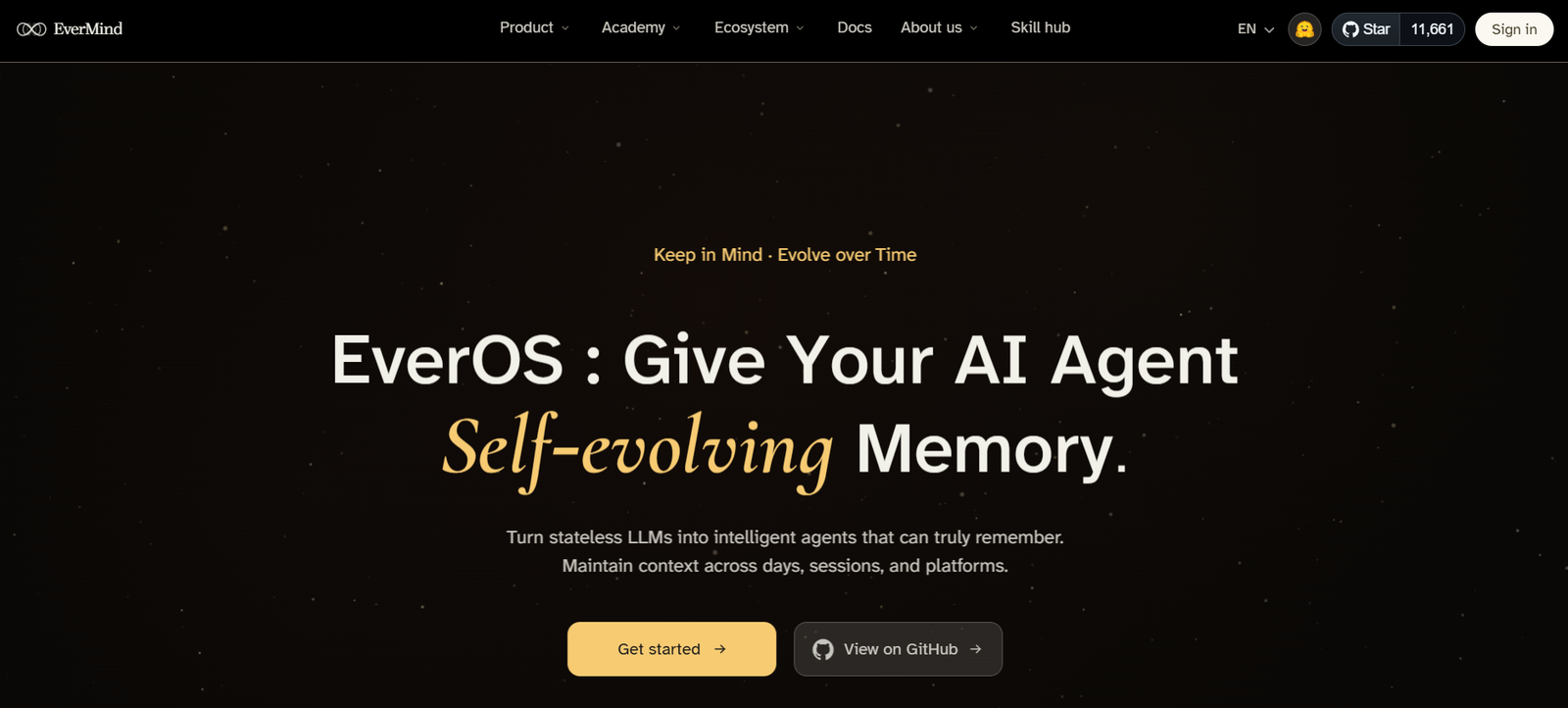 44 - Dark starry hero banner showing the slogan 'EverOS: Give Your AI Agent Self-evolving Memory' with a subtitle and two call-to-action buttons: Get started and View on GitHub.