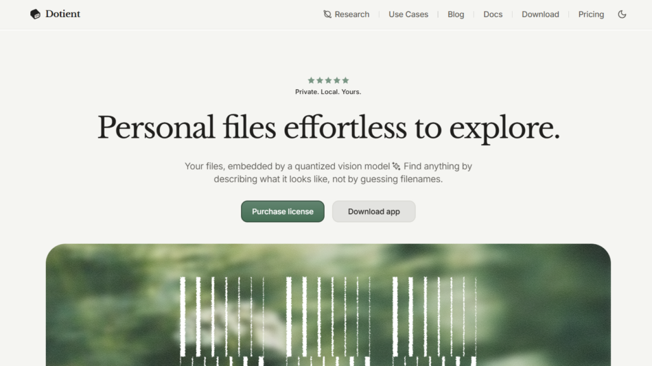 45 - Hero section for Dotient: bold headline 'Personal files effortless to explore' with a brief subtitle and two CTAs 'Purchase license' and 'Download app'; below is a rounded-corner image showing a blurred green background with white vertical bars (barcode-like).