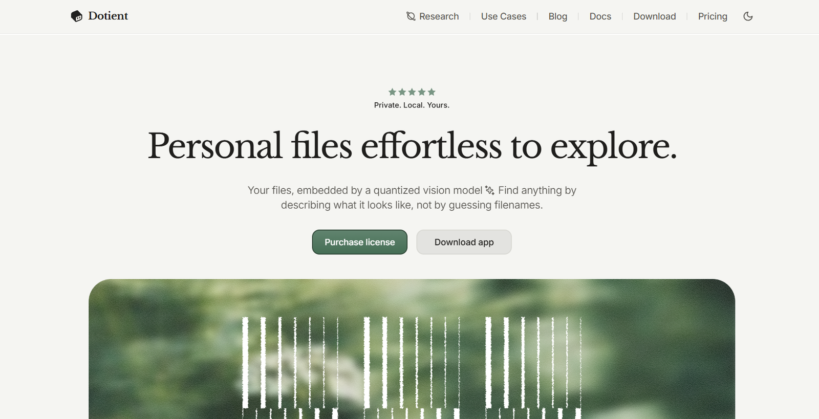 45 - Hero section for Dotient: bold headline 'Personal files effortless to explore' with a brief subtitle and two CTAs 'Purchase license' and 'Download app'; below is a rounded-corner image showing a blurred green background with white vertical bars (barcode-like).