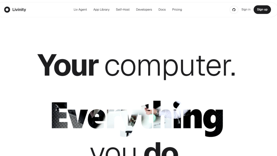 49 - Hero section with navigation bar (Livinity logo, menu items) and large typography: 'Your computer.' over a cut-out style word 'Everything you do'