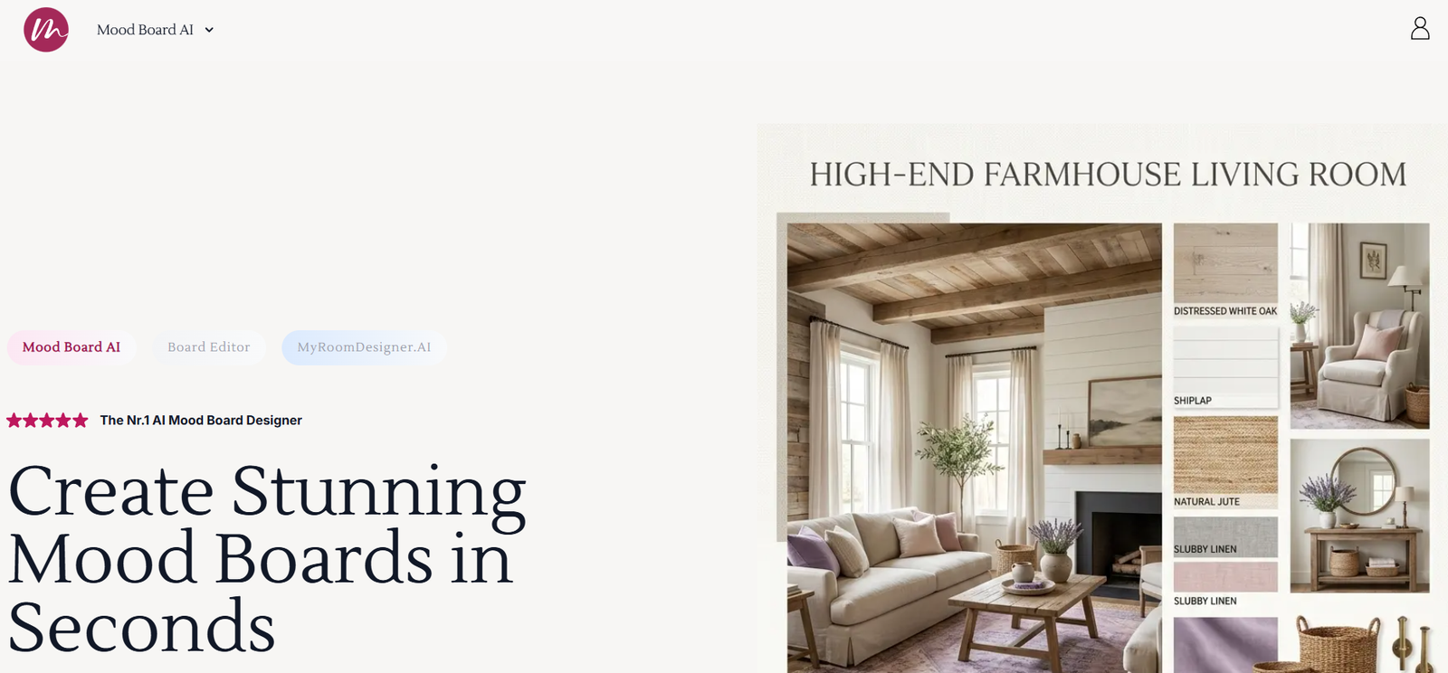 5 - Hero section with the headline 'Create Stunning Mood Boards in Seconds' on the left and a right-side collage of a farmhouse living room mood board.