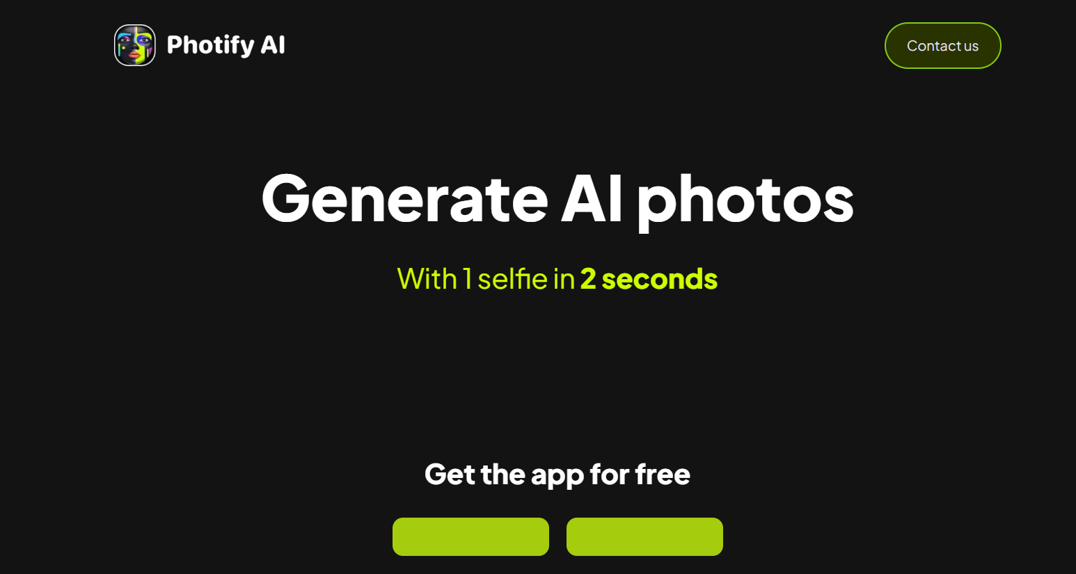 55 - Hero banner for Photify AI: black background with logo at top-left, large 'Generate AI photos' headline and lime subtitle 'With 1 selfie in 2 seconds', plus two lime rounded download buttons below.