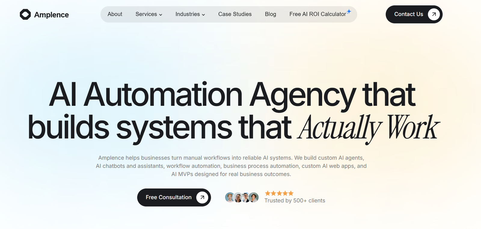 6 - Hero banner with Amplence logo, navigation links, bold headline 'AI Automation Agency that builds systems that Actually Work', and a 'Free Consultation' button.
