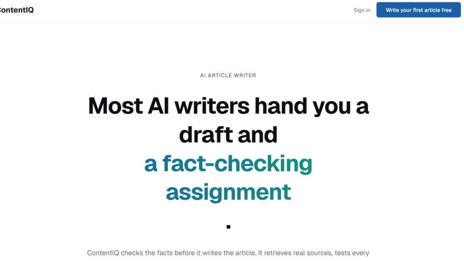 67 - Hero header for a ContentIQ article: bold title reads 'Most AI writers hand you a draft and a fact-checking assignment' with a small 'AI ARTICLE WRITER' label above on a white background.