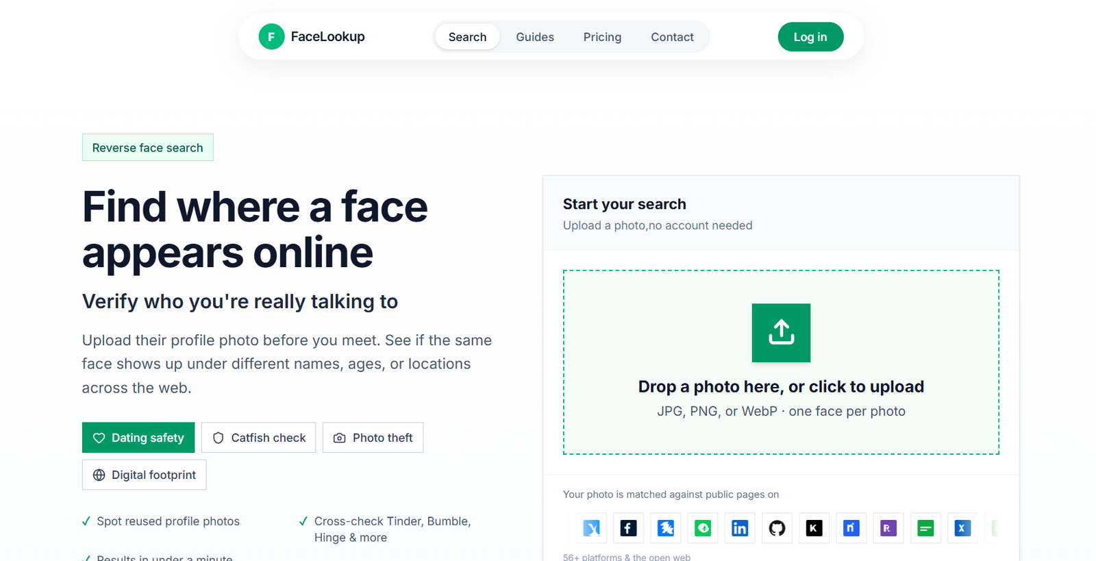 74 - Hero section for FaceLookup showing a large headline: 'Find where a face appears online' with a subtitle about verifying who you're really talking to, and a right-side upload panel labeled 'Start your search' for dropping a photo to upload.