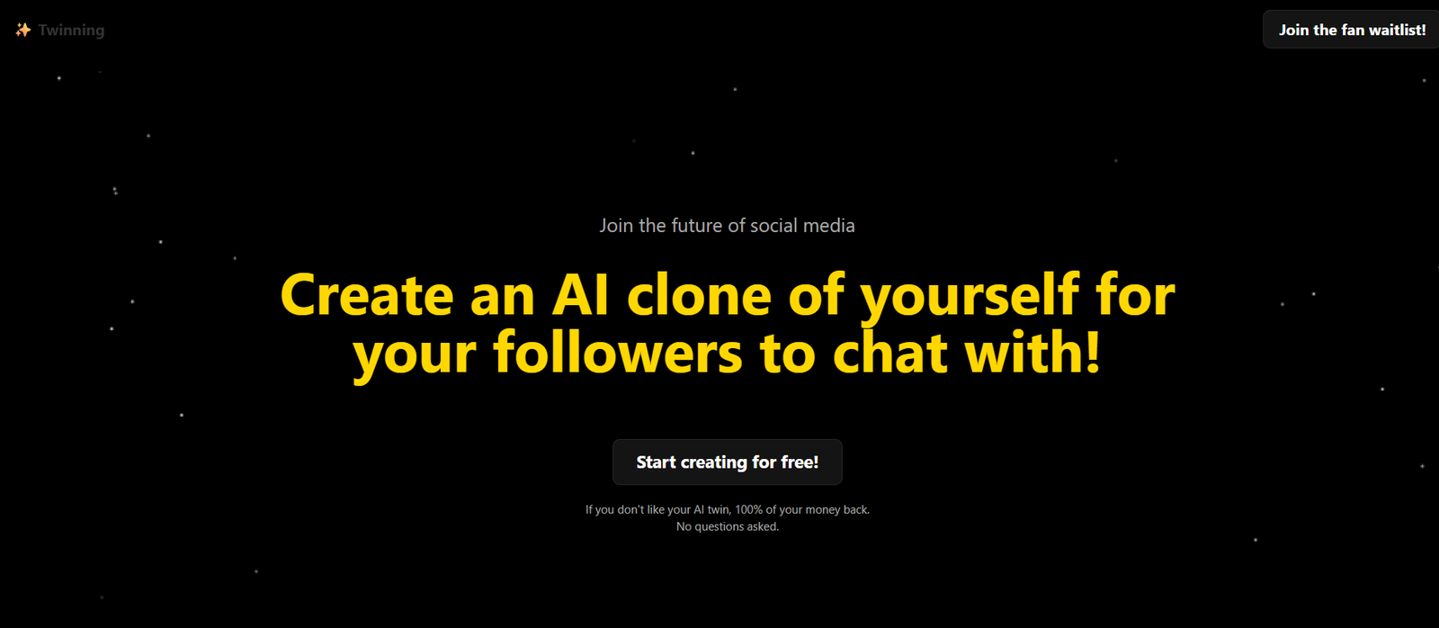 Dark landing hero promoting AI clones: large yellow headline 'Create an AI clone of yourself for your followers to chat with!' with a black rounded 'Start creating for free!' button and smaller supporting text; Twinning logo top-left and 'Join the fan waitlist!' button top-right.