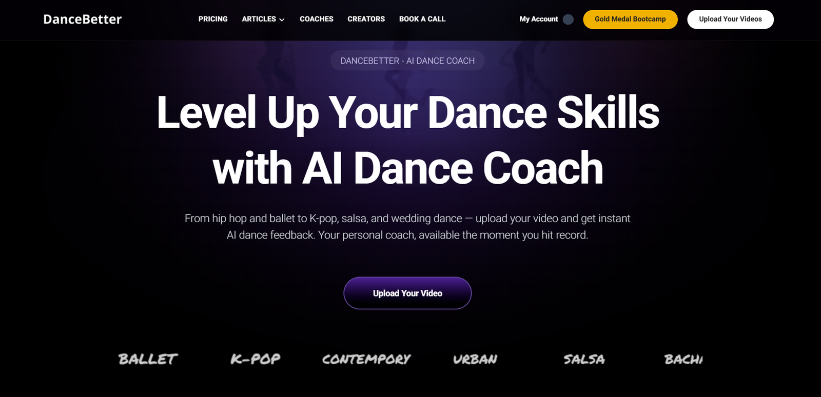 19 - Hero banner for DanceBetter with large white text: 'Level Up Your Dance Skills with AI Dance Coach' and a dark gradient background, navigation bar, and a purple 'Upload Your Video' button.