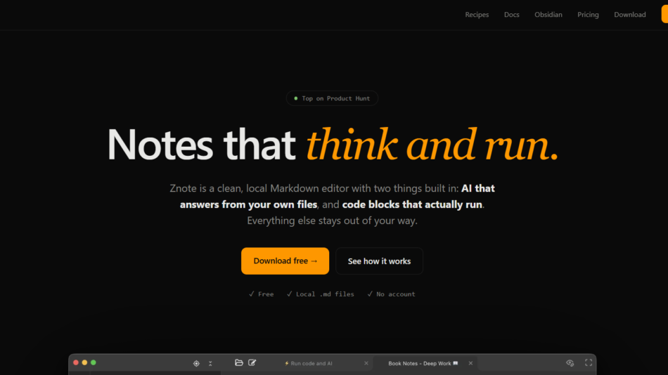 Hero header for Znote: dark homepage with a large white and orange headline, 'Notes that think and run,' a subtitle about AI and code blocks, and two call-to-action buttons 'Download free' and 'See how it works'