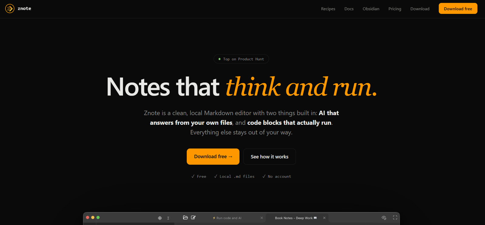 34 - Hero header for Znote: dark homepage with a large white and orange headline, 'Notes that think and run,' a subtitle about AI and code blocks, and two call-to-action buttons 'Download free' and 'See how it works'