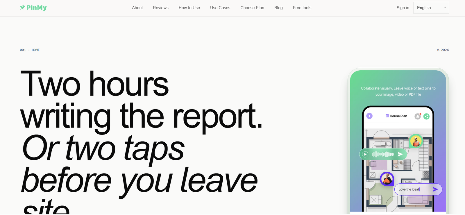 35 - Hero section with large black headline: 'Two hours writing the report. Or two taps before you leave site' and a colorful device mockup on the right.