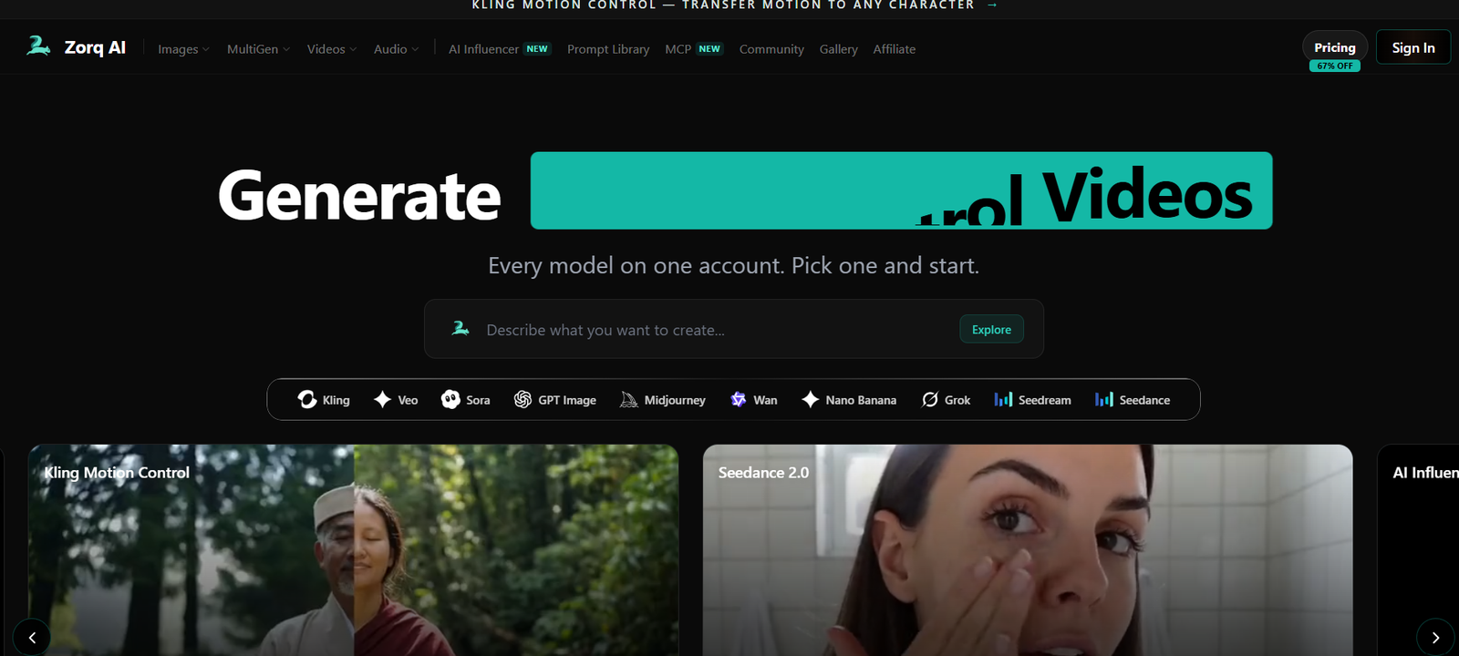 Dark UI homepage hero with 'Generate Videos' banner in teal; subtitle 'Every model on one account. Pick one and start.' and a search field labeled 'Describe what you want to create…' with an Explore button.