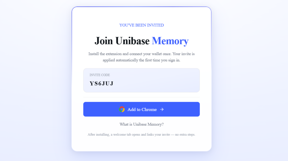 Invite modal for Unibase Memory with code YS6JUJ and an 'Add to Chrome' button on a soft gradient card