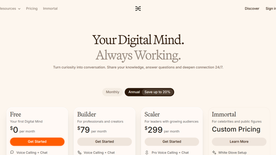 Pricing hero: big headline 'Your Digital Mind. Always Working.' with subheading, monthly/annual toggle and four plan cards (Free, Builder, Scaler, Immortal).
